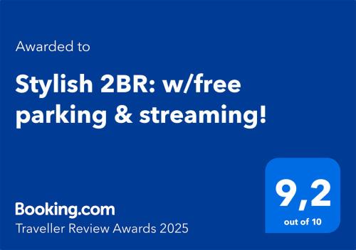 Stylish 2BR: w/free parking & streaming!